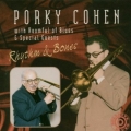 Porky Cohen - Rhythm & Bones Porky Cohen - Rhythm & Bones